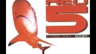 Video thumbnail of "red 5 - i love you...stop!"