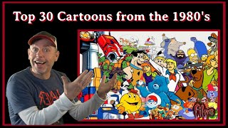 Top 30 cartoons from the 1980&#39;s