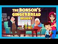 The Bonson&#39;s Gingerbread Delight Adventure: A Magical Tale for Kids | Fun Storytime for Children