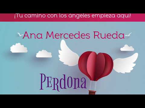 Perdona y vive el presente con la ayuda de los ángeles