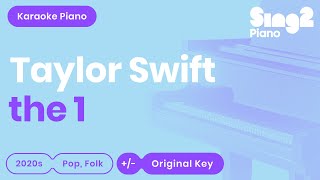 Video thumbnail of "Taylor Swift - the 1 (Piano Karaoke)"