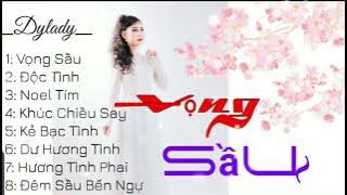 Vọng Sầu | Dy Lady | Nhạc Trữ Tình Mới Nhất 2025 | #vongsau
