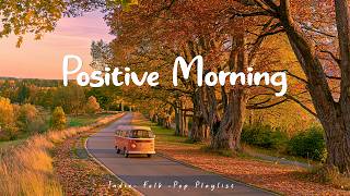 Positive Morning - Happy October🍁Chill songs to wake up happy | Indie/Pop/Acoustic Playlist screenshot 2