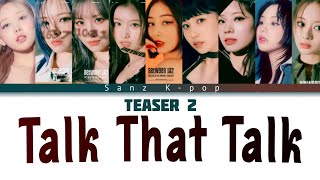 Twice "Talk That Talk" Teaser 2 Color Coded (Han, Rom & Eng)  Lyrics Video