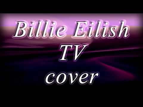 Billie Eilish - TV (НА РУССКОМ/RUS COVER/ПЕРЕВОД)