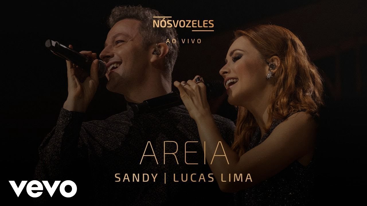 Sandy, Lucas Lima - Areia (Ao Vivo Em São Paulo / 2022) Sandy, Lucas Lima - Areia (Ao Vivo Em São Paulo / 2022)