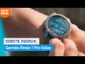 Garmin Fenix 7 Pro Solar - Eerste indruk
