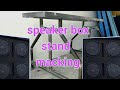 speaker box stand making welding for beginners sound system jp roofing works speakerbox stand design
