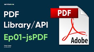 ServiceNow - Create PDF files using jsPDF (UI Page) Ep01