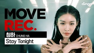 🌙4K💫청하 CHUNG HA - Stay Tonight | Performance video | MOVE REC.ㅣ딩고뮤직ㅣDingo Music chords