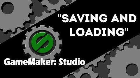 Game Maker:Studio Tutorial - "Saving & Loading"
