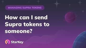 How to Send Supra on StarKey