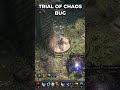 Trial of Chaos BUG @playpathofexile #poe2 #pathofexile2 #pathofexile2gameplay #arpg #shorts