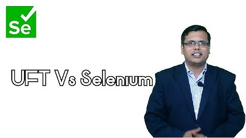 UFT Vs Selenium