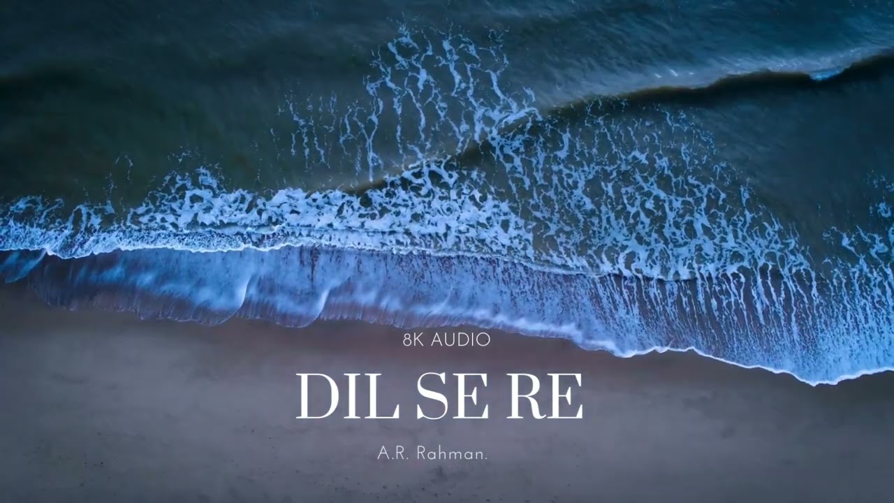 Dil Se Re 8D Audio (surround sound)