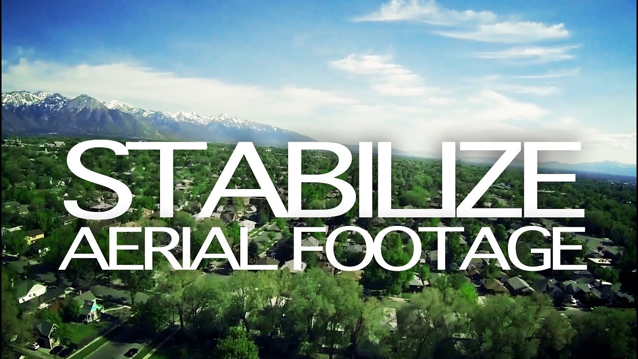 HOW TO STABILIZE AERIAL FOOTAGE - DJI PHANTOM - YouTube