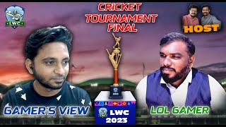 Lol Gamer World Championship Cricket Gaming Tournament Final