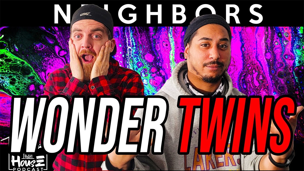 The Wonder Twins: UFOs, Space Force, Zombies Apocalypse, Gaming - Neighbors | In The House