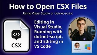 How to Open CSX Files (Visual C# Script)