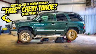 Here's What's ACTUALLY Wrong with My FREE Chevy Tahoe (EVERYTHING!)