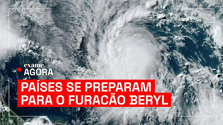 Países se preparam para furacão Beryl, com ventos violentos e inundações repentinas
