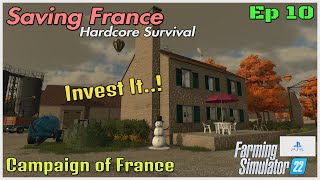 Hardcore Survival / Saving France / Campaign of France / Ep 10 / Invest It! / FS22 / PS5 /RustyMoney
