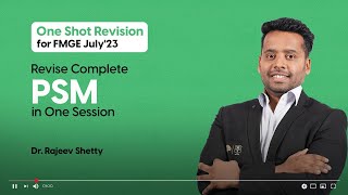 Revise PSM in One Session | Mission FMGE June’23 One Shot Revision By Dr. Rajeev Shetty