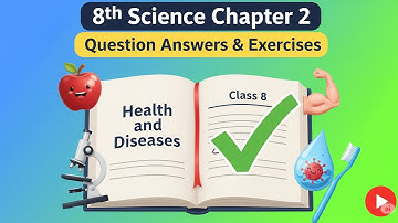 8th science chapter 2 question answers ||health and diseases ||class 8 exercise answers science 