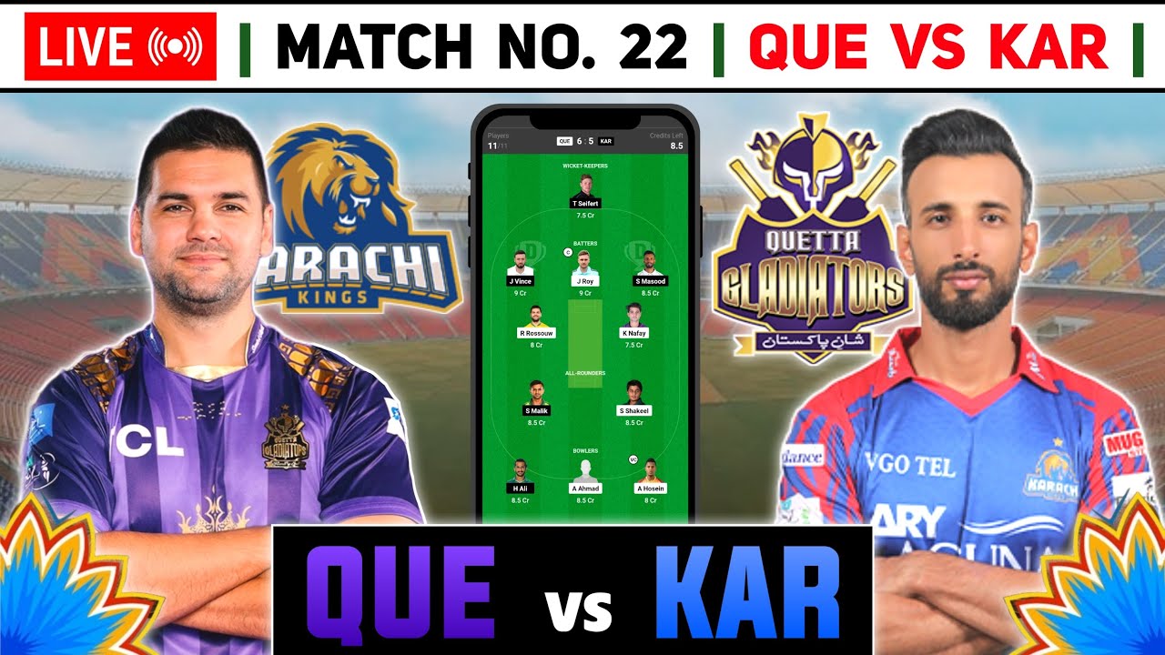 🔴Live | QUE vs KAR Dream11 Prediction | QUE vs KAR Dream11 Today Match | QUE vs KAR PSL Team