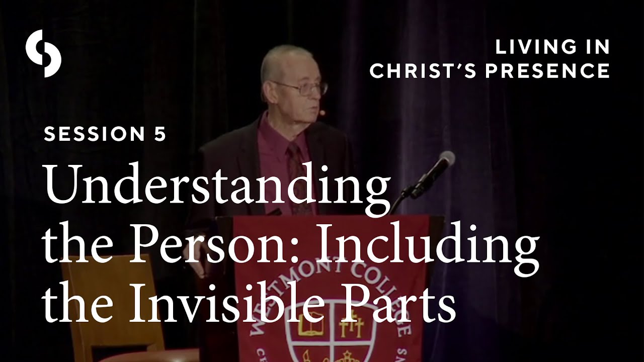 Session 5: Understanding the Person—Including the Invisible Parts - YouTube