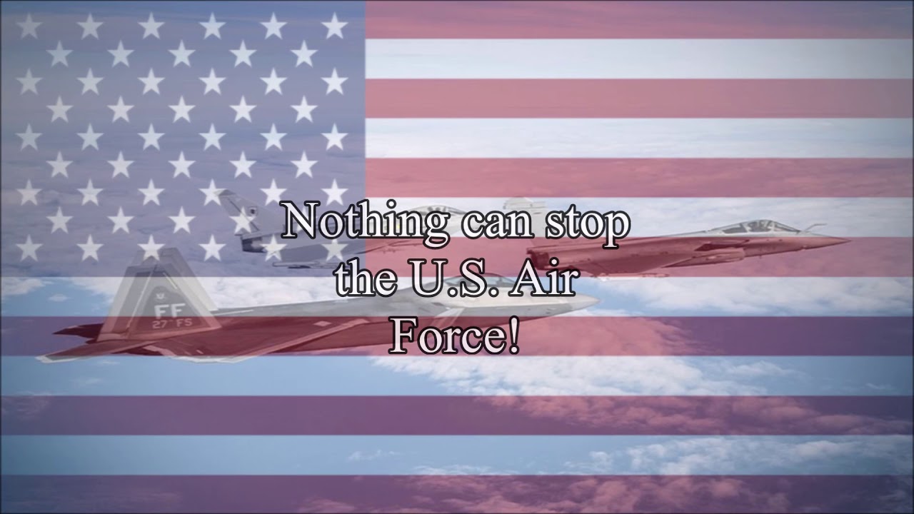 Wild Blue Yonder Anthem Of The Us Air Force Youtube