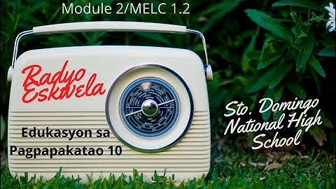 RADIO BASED INSTRUCTION SA ESP 10-MODULE 2 ISIP AT KILOS LOOB