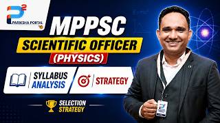 MPPSC Scientific Officer (Physics) 🔥 Syllabus Analysis + Strategy 2026 | Complete Preparation Guide