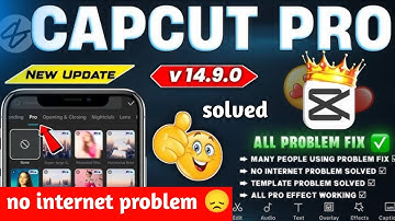 CapCut Pro 14.9.0 Latest Upadate | No Internet Problem Solving | CapCut Network Problem Solved 100%