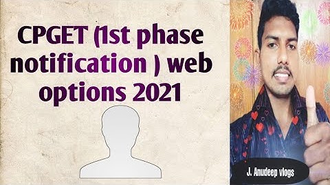 ll 2021 ll CPGET ll 1st ll phase ll notification ll web ll options ll