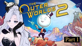 The Outer Worlds 2 Playthrough Part 1 - I'm Having A Good Time #dracia #vtuber #theouterworlds2