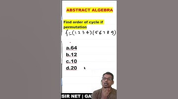 #16 order of cycle permutation group f=(1 2 3 4 ) ( 5 6 7 8 9 ) is | order of cycle of Sn