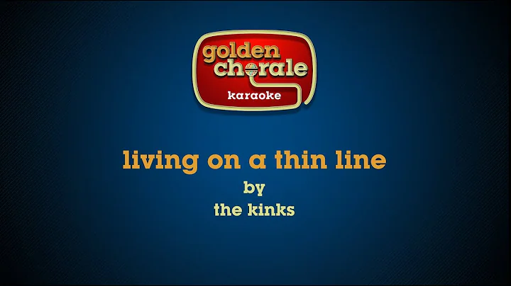 the kinks - living on a thin line (karaoke)