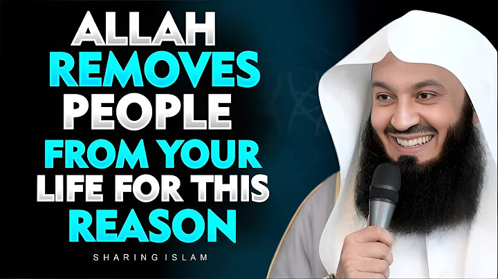 Why Allah Removes Certain People from Your Life | Mufti Menk