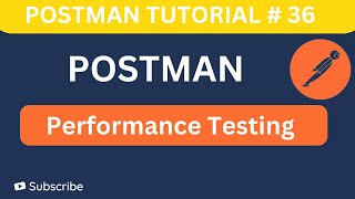 Postman Tutorial #36 | How to Perform Performance Testing in Postman