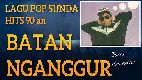 Batan Nganggur - Lagu Sunda Lawas - Irwan Ernawan