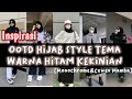 Inspirasi ootd hijab style remaja warna hitam kekinian