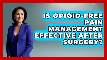 Is Opioid-Free Pain Management Effective After Surgery? | After Surgery Clarity News