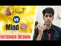 Heart Vs Mind In Choosing Interior Design