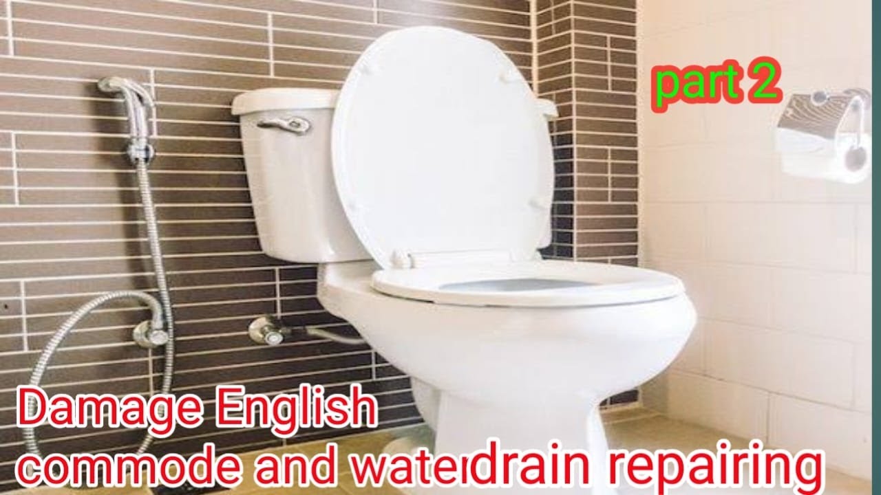 Damage English commode and water drain repairing - YouTube