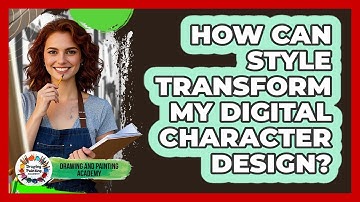 How Can Style Transform My Digital Character Design? - Drawing and Painting Academy