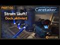The Last Caretaker | Stromproblem gelöst und das Dock komplett aktiviert! | Part 66
