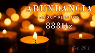 888 Hz Atraer Abundancia Amor y Plenitud ✧ Música para manifestar Deseos y Prosperidad Infinita