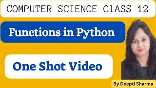 Functions in Python | Functions in Python Class 12 One Shot Video | Python Functions | CS Class 12