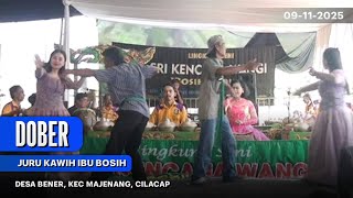 Dober | Juru Kawih Ibu Bosih | Desa Bener, Kec Majenang, Cilacap | Sesi Siang